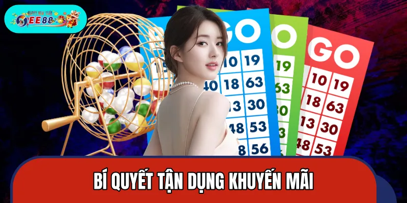 Mẹo tận dụng các ưu đãi để tham gia hiệu quả Mẹo tận dụng các ưu đãi để tham gia hiệu quả