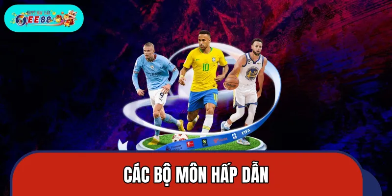 Đa dạng bộ môn và tựa game hấp dẫn Đa dạng bộ môn và tựa game hấp dẫn