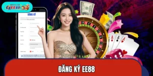 Đăng Ký EE88 – Quy Trình Đơn Giản, An Toàn Chỉ Với 3 Bước