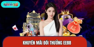 Khuyến Mãi Đổi Thưởng EE88 – Săn Quà Tặng Đặc Biệt Dễ Dàng