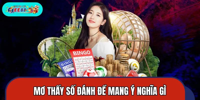 Giải mã ý nghĩa tâm linh khi mơ thấy số đánh đề Giải mã ý nghĩa tâm linh khi mơ thấy số đánh đề