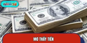 Mơ Thấy Tiền - Thời Điểm Vàng Cho Những Lô Thủ Nhạy Số