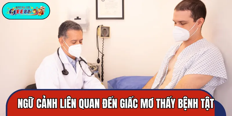 Mộng thấy bệnh tật có thể mang nhiều ý nghĩa khác nhau